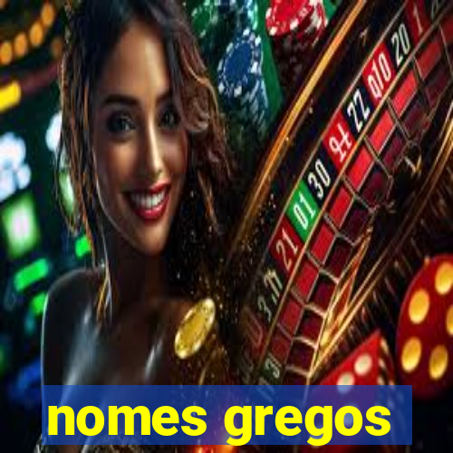 nomes gregos